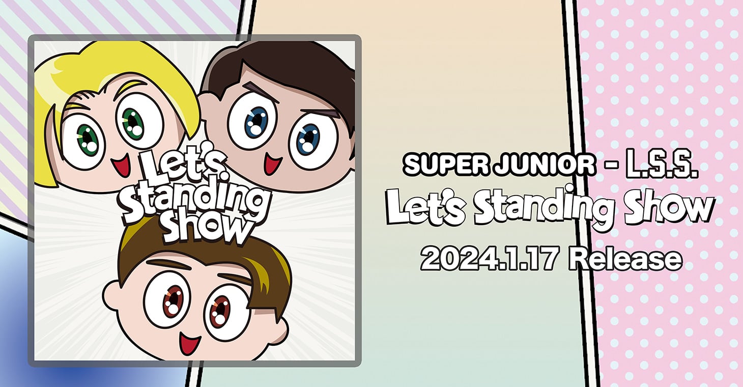 SUPER JUNIOR-LSS Let's standing show 2024.1.17 Release