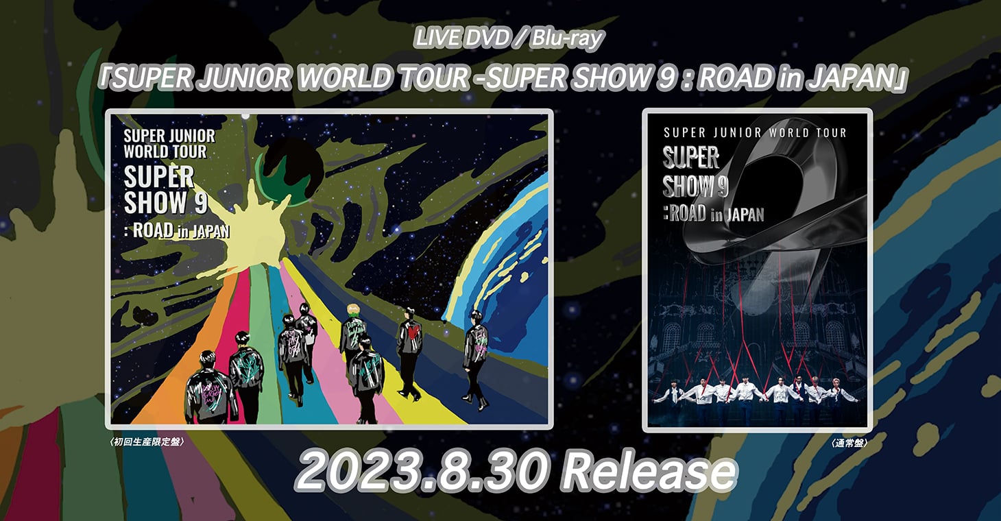 LIVE DVD/Blu-ray "SUPER JUNIOR WORLD TOUR-SUPER SHOW 9: ROAD in JAPAN"